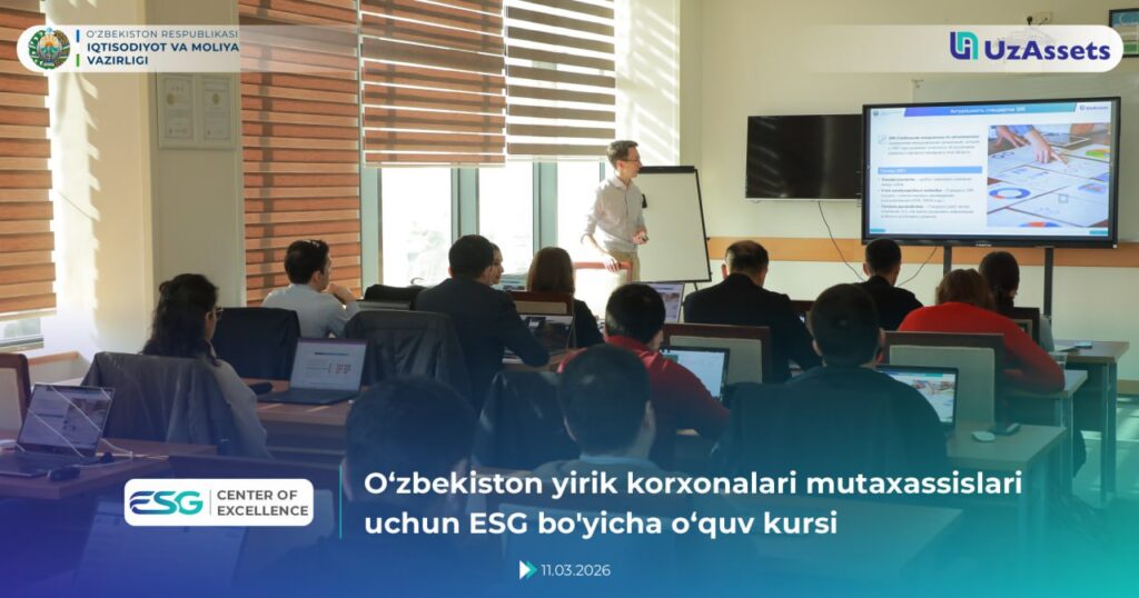 O‘zbekiston yirik korxonalari mutaxassislari uchun ESG bo‘yicha o‘quv kursi