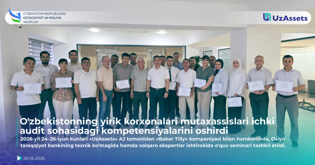 O‘zbekistonning yirik korxonalari mutaxassislari ichki audit sohasidagi kompetensiyalarini oshirdi