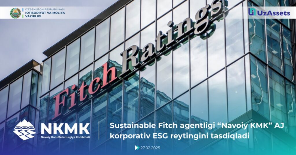 Sustainable Fitch agentligi “NKMK” AJ korporativ ESG reytingini tasdiqladi