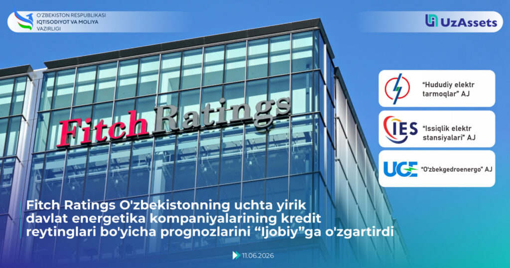 Fitch Ratings O‘zbekistonning uchta yirik davlat energetika kompaniyalarining kredit reytinglari bo‘yicha prognozlarini “Ijobiy”ga o‘zgartirdi