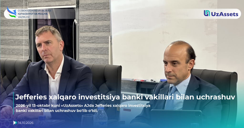 Jefferies xalqaro investitsiya banki vakillari bilan uchrashuv